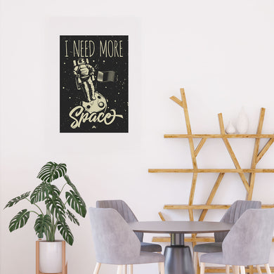 Need More Space Art-Poster