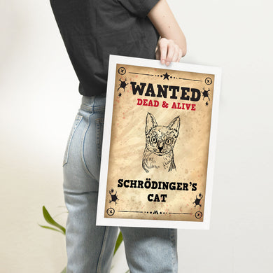 Wanted Schrodingers Cat Art-Poster