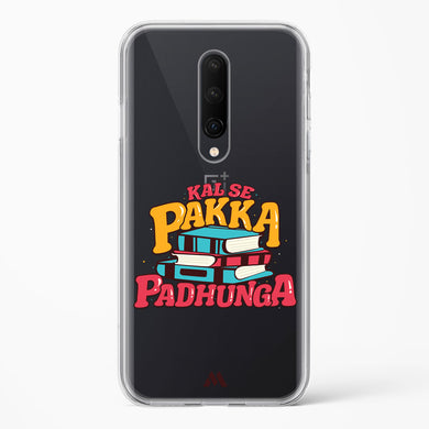 Kal Se Pakka Padhunga Crystal Clear Transparent Case (OnePlus)