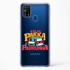 Kal Se Pakka Padhunga Crystal Clear Transparent Case-(Samsung)