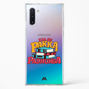 Kal Se Pakka Padhunga Crystal Clear Transparent Case-(Samsung)