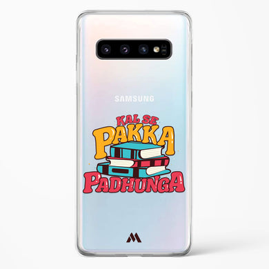 Kal Se Pakka Padhunga Crystal Clear Transparent Case-(Samsung)
