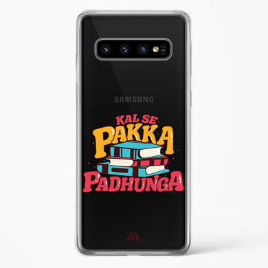 Kal Se Pakka Padhunga Crystal Clear Transparent Case-(Samsung)