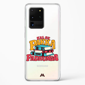 Kal Se Pakka Padhunga Crystal Clear Transparent Case-(Samsung)