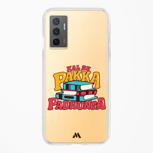 Kal Se Pakka Padhunga Crystal Clear Transparent Case-(Vivo)