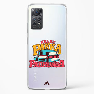 Kal Se Pakka Padhunga Crystal Clear Transparent Case (Xiaomi)