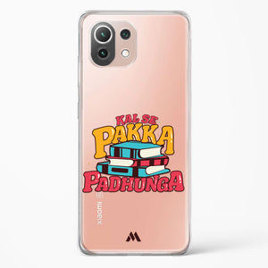 Kal Se Pakka Padhunga Crystal Clear Transparent Case-(Xiaomi)