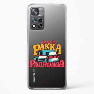 Kal Se Pakka Padhunga Crystal Clear Transparent Case-(Xiaomi)