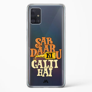 Sab Daaru Ki Galti Hai Crystal Clear Transparent Case-(Samsung)