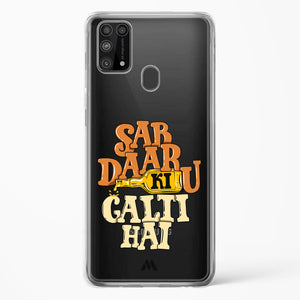 Sab Daaru Ki Galti Hai Crystal Clear Transparent Case-(Samsung)