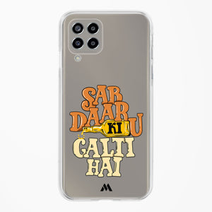 Sab Daaru Ki Galti Hai Crystal Clear Transparent Case-(Samsung)