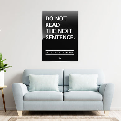 Do Not Read The Next Sentence Metal Poster