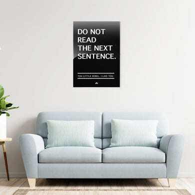 Do Not Read The Next Sentence Metal-Poster
