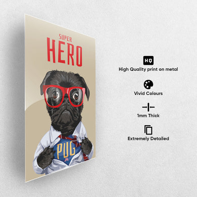 Secret Superhero Pug Metal-Poster