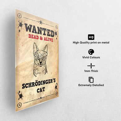 Wanted Schrodingers Cat Metal Poster