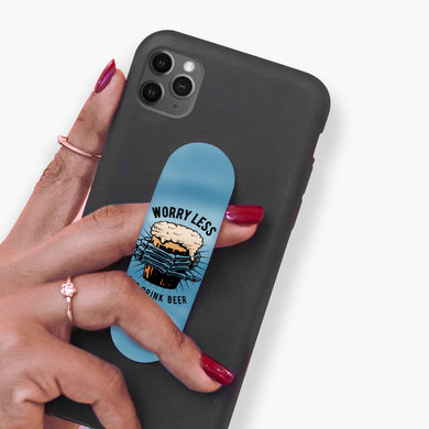 Worry Less and Drink Beer Phone Slider