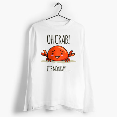 Oh Crab Its Monday Full-Sleeve-T-Shirt