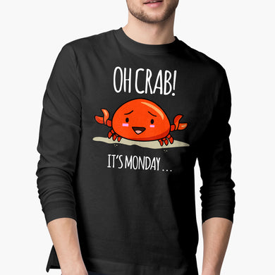 Oh Crab Its Monday Full-Sleeve-T-Shirt