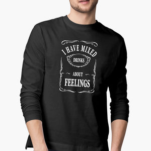Mixed Drinks About Feelings Full-Sleeve T-Shirt