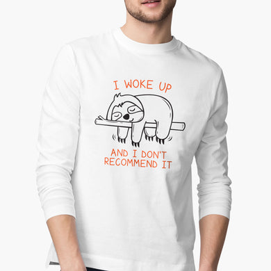 I Woke Up Full-Sleeve-T-Shirt