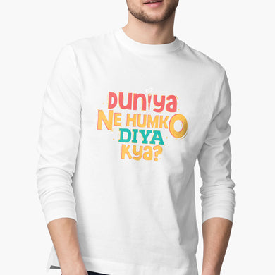 Duniya Ne Humko Diya Kya Full-Sleeve-T-Shirt