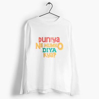 Duniya Ne Humko Diya Kya Full-Sleeve-T-Shirt