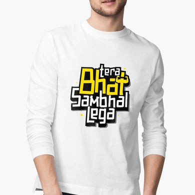 Tera Bhai Sambhal Lega Full-Sleeve-T-Shirt