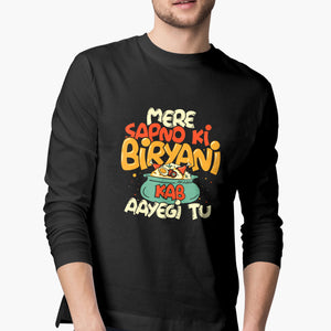 Mere Sapno Ki Biryani Full-Sleeve T-Shirt