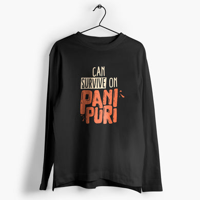 Can Survive On Pani Puri Full-Sleeve-T-Shirt