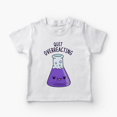 Quit Overreacting Round-Neck Kids T-Shirt