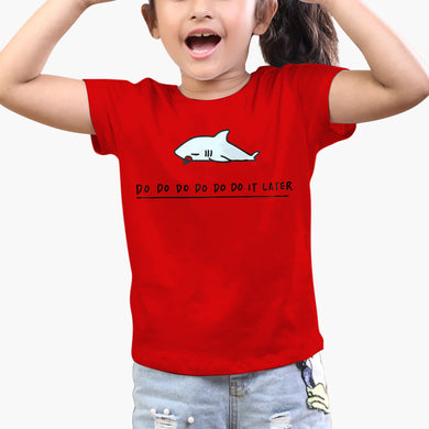 Shark Do Do it Later Round-Neck Kids T-Shirt