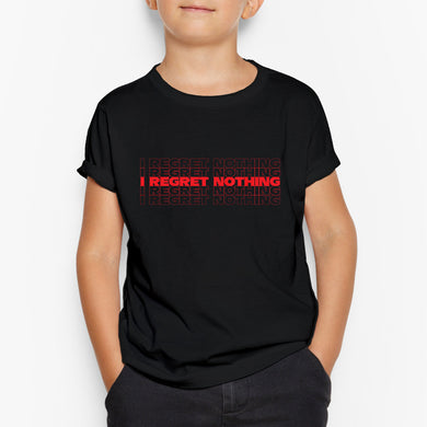 Regret Nothing Round-Neck Kids T-Shirt