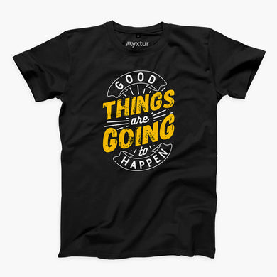 Good Things Happen Round-Neck Unisex T-Shirt