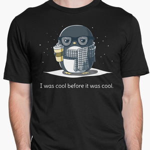 Was Cool Before it was Cool Round-Neck Unisex-T-Shirt