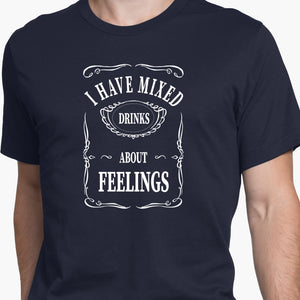 Mixed Drinks About Feelings Round-Neck Unisex-T-Shirt