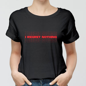 Regret Nothing Round-Neck Unisex-T-Shirt