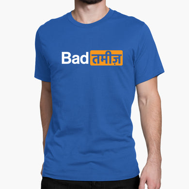 Bad Tameez Round-Neck Unisex-T-Shirt