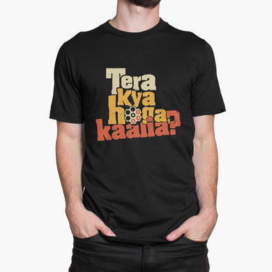 Tera Kya Hoga Kaalia Round-Neck Unisex-T-Shirt