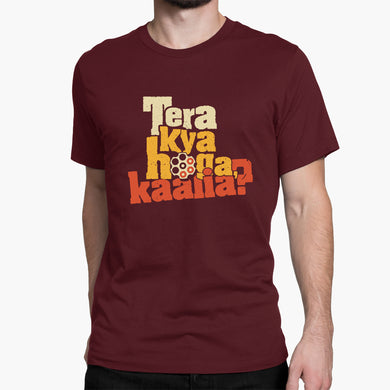 Tera Kya Hoga Kaalia Round-Neck Unisex-T-Shirt