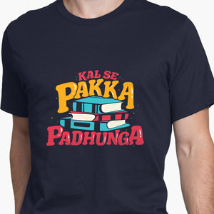 Kal Se Pakka Padhunga Round-Neck Unisex-T-Shirt