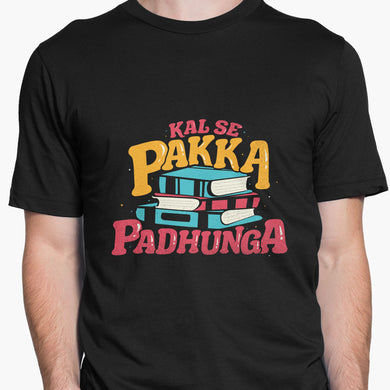 Kal Se Pakka Padhunga Round-Neck Unisex-T-Shirt