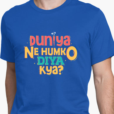 Duniya Ne Humko Diya Kya Round-Neck Unisex-T-Shirt