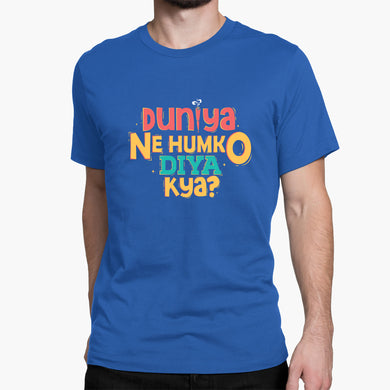Duniya Ne Humko Diya Kya Round-Neck Unisex-T-Shirt