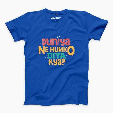 Duniya Ne Humko Diya Kya Round-Neck Unisex-T-Shirt