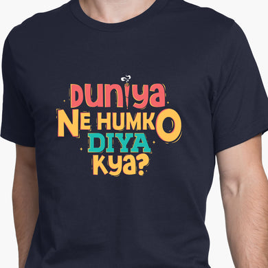 Duniya Ne Humko Diya Kya Round-Neck Unisex-T-Shirt