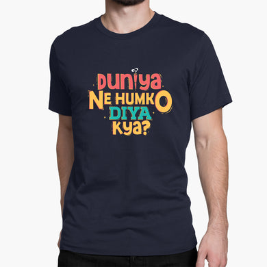 Duniya Ne Humko Diya Kya Round-Neck Unisex-T-Shirt