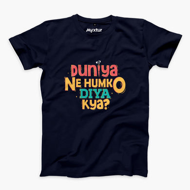 Duniya Ne Humko Diya Kya Round-Neck Unisex-T-Shirt
