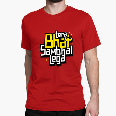 Tera Bhai Sambhal Lega Round-Neck Unisex-T-Shirt