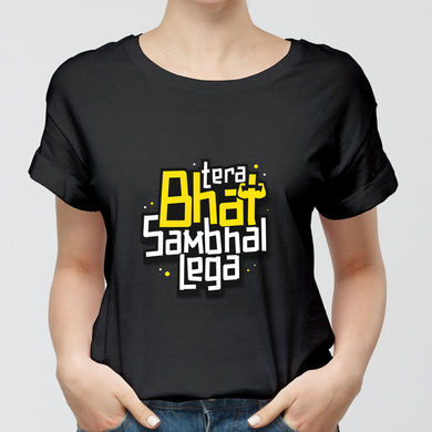 Tera Bhai Sambhal Lega Round-Neck Unisex-T-Shirt