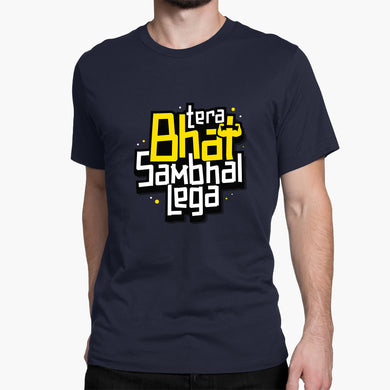 Tera Bhai Sambhal Lega Round-Neck Unisex-T-Shirt